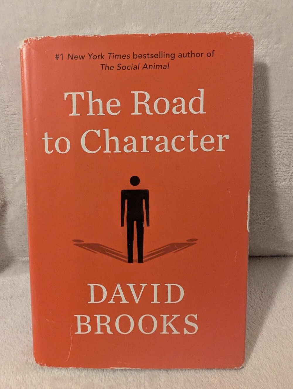The Road to Character David Brooks Hardcover